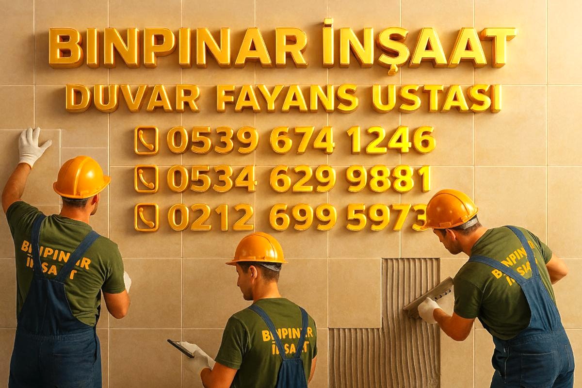 DUVAR FAYANS USTASI DUVAR FAYANS USTASI