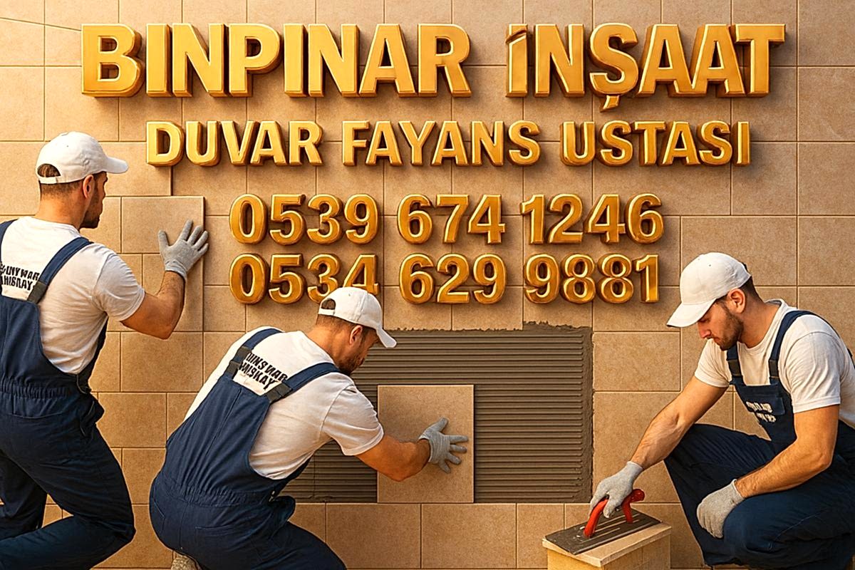 DUVAR FAYANS DÖŞEME DUVAR FAYANS DÖŞEME